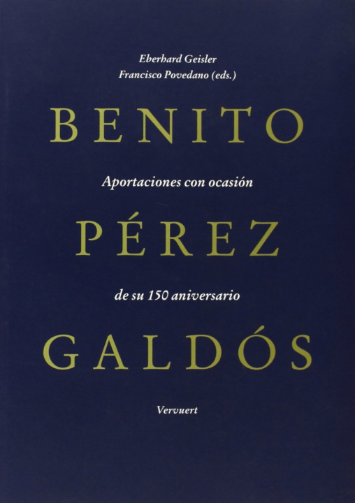 Knjiga Benito Pérez Galdós : aportaciones con ocasión de su 150 aniversario 