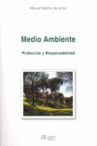 Kniha Medio ambiente : protección y responsabilidad Manuel Medina de Lemus