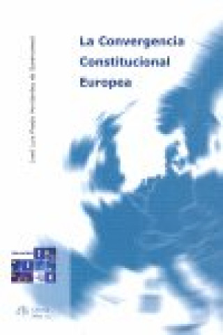 Buch La convergencia constitucional europea José Luis Prada Fernández de Sanmamed