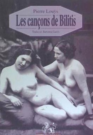 Libro Les cançons de bilitis Pierre Lou s