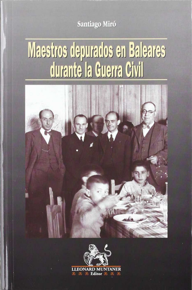 Knjiga Maestros depurados en Baleares durante la guerra civil Santiago Miró Fernández