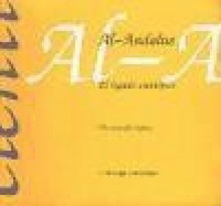 Könyv Al-Andalus, el legado científico - Al-Andalus, the scientific legacy - Al-Andalus, l'heritage scientifique 