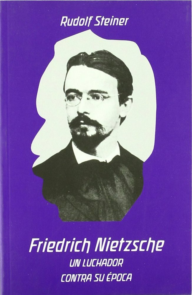 Libro Friedrich Nietzsche : un luchador contra su época Rudolf Steiner