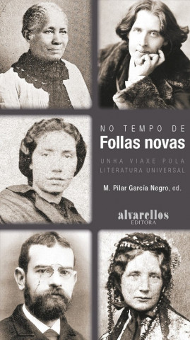 Könyv No tempo de "Follas novas" : unha viaxe pola literatura universal MARIA PILAR GARCIA NEGRO