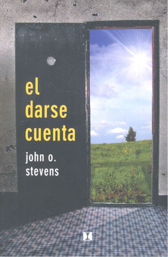 Libro El darse cuenta. Ejercicios y experimentos en terapia gestaltica. 