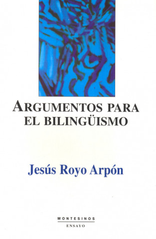 Kniha Argumentos para el bilingüismo JESUS ROYO