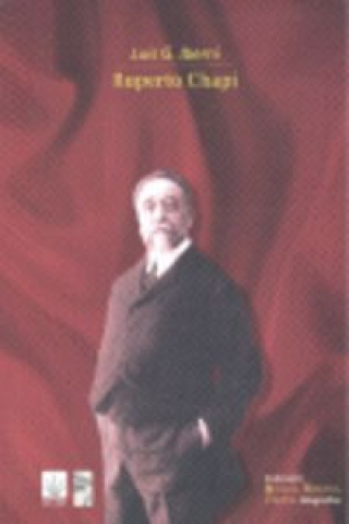 Könyv Ruperto Chapí Luis Gravia Iberni