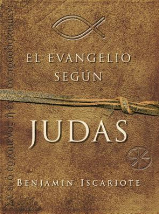 Könyv El Evangelio Segun Judas Benjamin Iscariote