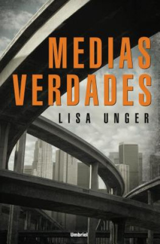 Libro Medias Verdades Lisa Unger
