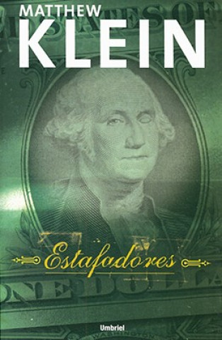 Libro Estafadores = Con Ed Matthew Klein