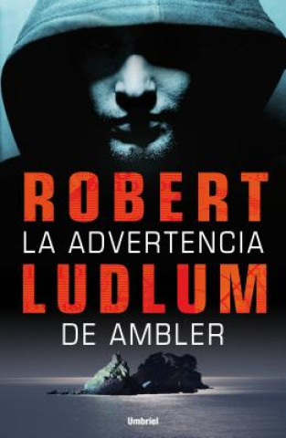 Книга La Advertencia de Ambler = The Ambler Warning Robert Ludlum