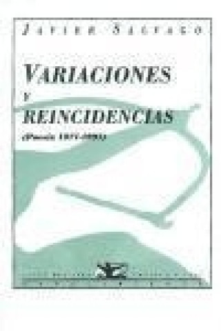 Kniha Variaciones y reincidencias : poesía, 1977-1997 Javier Salvago Calderón