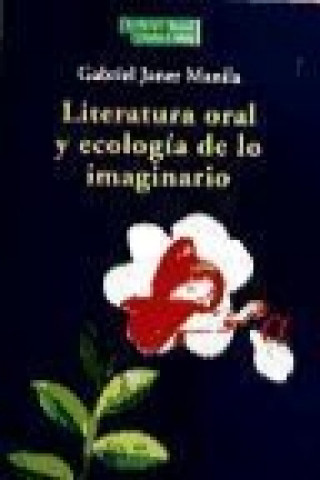 Livre Literatura oral y ecología de lo imaginario 