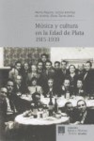 Książka Música y cultura en la Edad de Plata, 1915-1939 