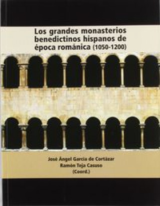 Carte Los grandes monasterios benedictinos hispanos de época románica (1050-1200) 