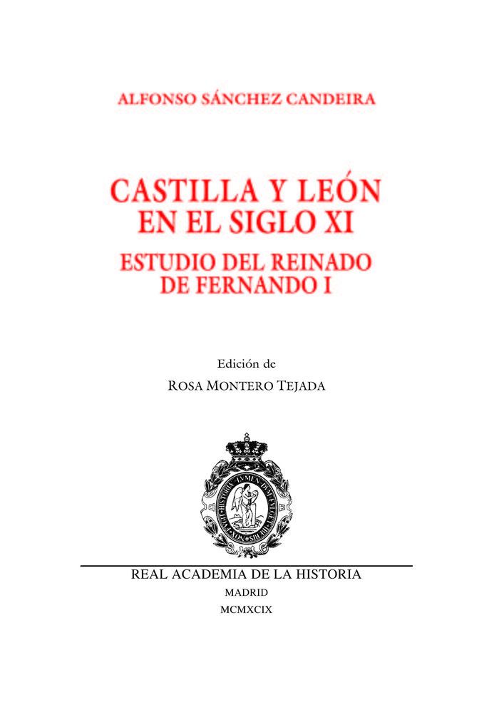 Könyv Castilla y León en el siglo XI : estudio del reinado de Fernando I Alfonso Sánchez Candeira