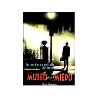 Book Museo del miedo : las mejores películas de terror Hilario J. Rodríguez