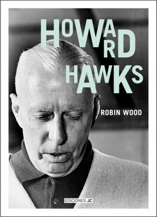 Книга Howard Hawks Robin Wood