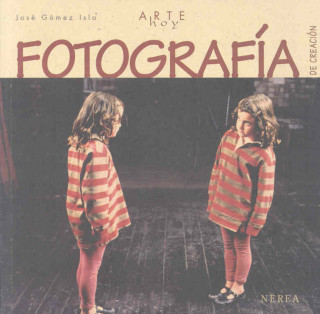 Kniha Fotografía de creación José Gómez Isla