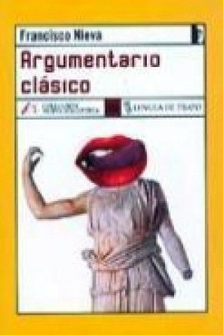 Kniha Argumentario clásico Francisco Nieva