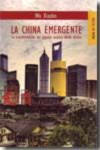 Kniha La China emergente Wu Xiaobo