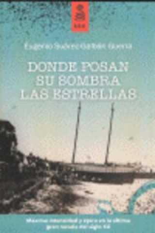 Carte Donde posan su sombra las estrellas Eugenio Suárez-Galbán Guerra