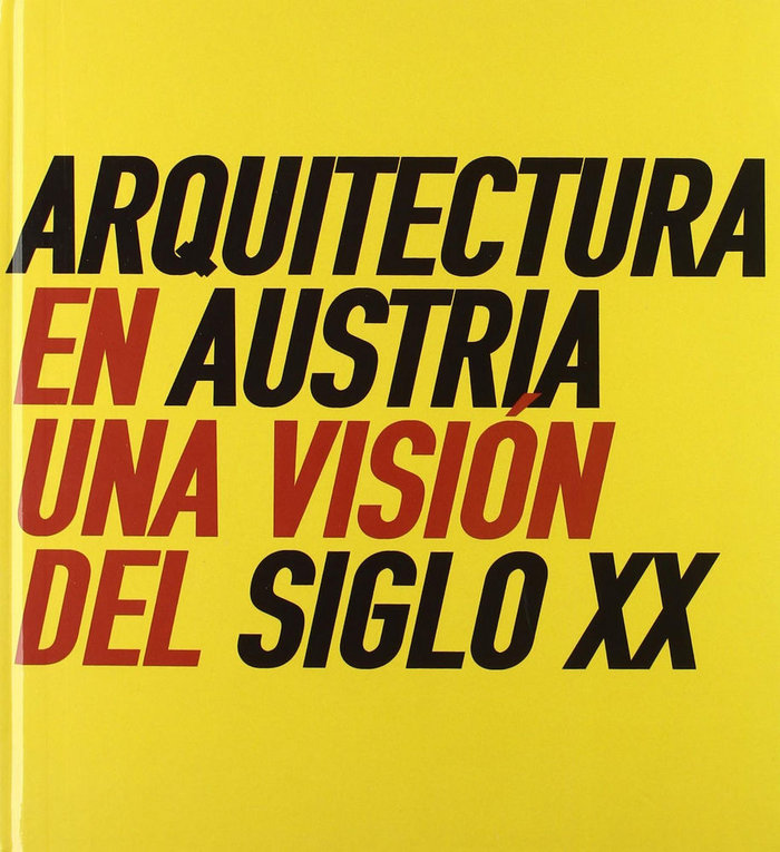 Книга Arquitectura en Austria : una visión del siglo XX 