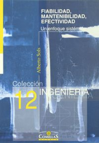 Knjiga Fiabilidad, mantenibilidad, efectividad : un enfoque sistémico Alberto Sols