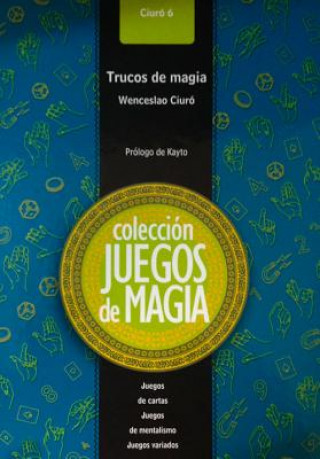 Könyv Trucos de Magia 6 Wenceslao Ciuro