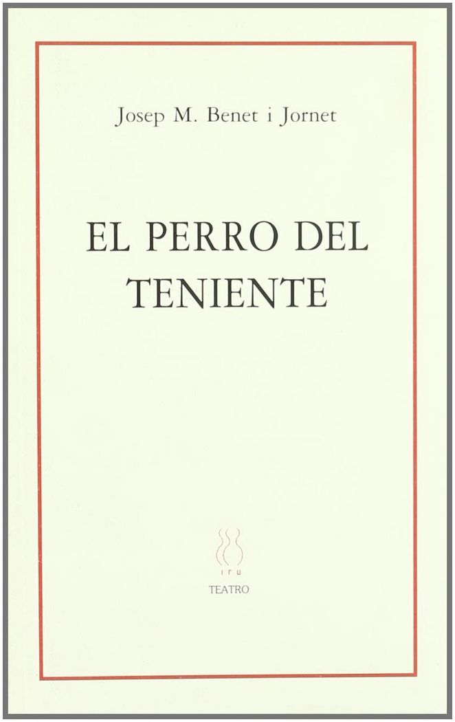 Kniha El perro del teniente Josep M. . . . [et al. ] Benet i Jornet