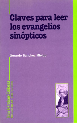 Könyv Claves para leer los evangelios sinópticos Gerardo Sánchez Mielgo