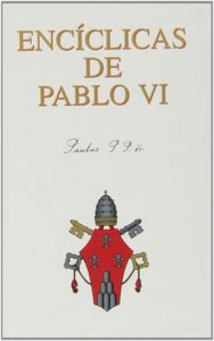 Knjiga Encíclicas de Pablo VI Iglesia Católica. Papa