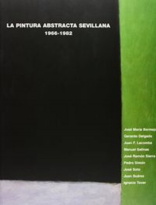 Könyv La pintura abstracta sevillana, 1966-1982 