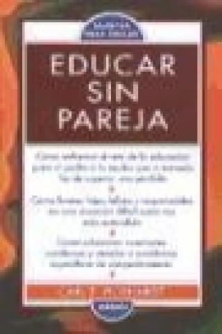 Knjiga Educar sin pareja Carl E. Pickhardt