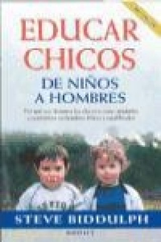 Livre Educar chicos Steve Biddulph