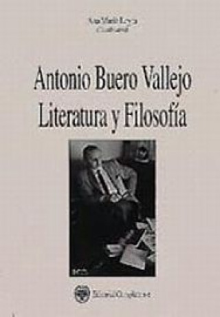 Carte Antonio Buero Vallejo, literatura y filosofía : homenaje de la Universidad Complutense al dramaturgo en su 80 aniversario 