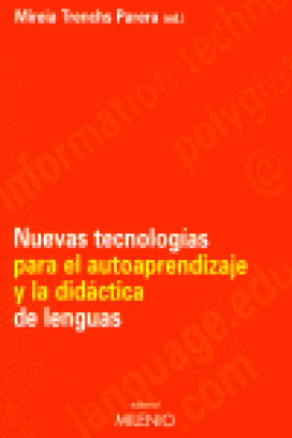 Könyv Nuevas tecnologías para el autoaprendizaje y la didáctica de lenguas 