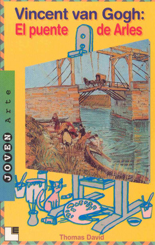 Βιβλίο Vicent van Gogh : el puente de Arles Thomas David