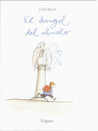 Kniha El ángel del abuelo Jutta Bauer