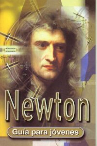 Libro Newton : guía para jóvenes Jane Jokeman