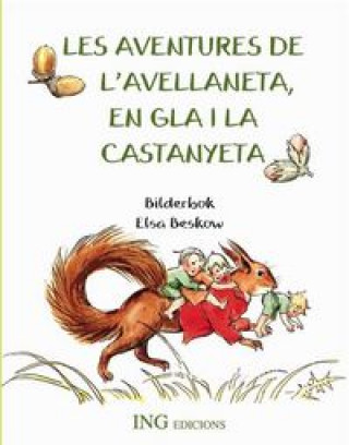 Книга Les aventures de l'Avellaneta, en Gla i la Castanyeta Elsa Beskow