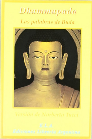 Könyv Dhammapada : las palabras de Buda Buda