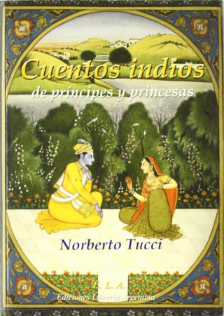 Книга Cuentos indios de príncipes y princesas Basilio Norberto Tucci Romero