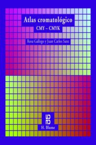 Könyv Atlas cromatológico CMY-CMYK : para la espicificación CMY-CMYK lab. 01 de 59683 coloraciones Rosa Gallego García