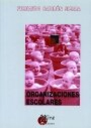 Kniha Organizaciones escolares Fernando Sabirón Sierra
