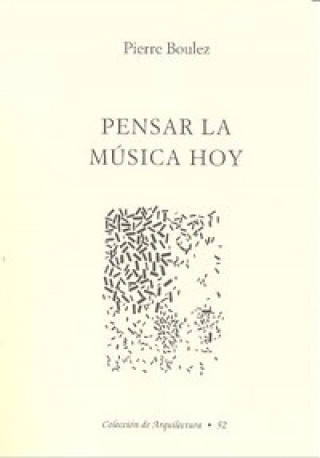 Knjiga Pensar la música hoy Pierre Boulez