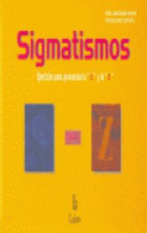 Carte Sigmatismos : ejercicios para pronunciar la S y la Z Francisca Bach Alemany
