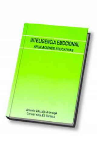 Kniha Inteligencia emocional, aplicaciones educativas Antonio Vallés Arándiga