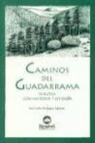 Książka Caminos del Guadarrama : historias y leyendas José Carlos Rodríguez Lafuente