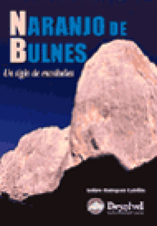 Книга Naranjo de Bulnes, picu urriellu Isidoro Rodríguez Cubillas